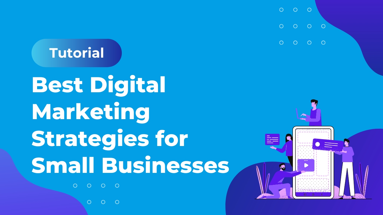 Best Digital Marketing Strategies for Small Businesses in 2026 